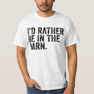 T-shirt Je Préférerais Être À La Grange