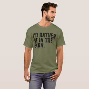 T-shirt Je Préférerais Être À La Grange