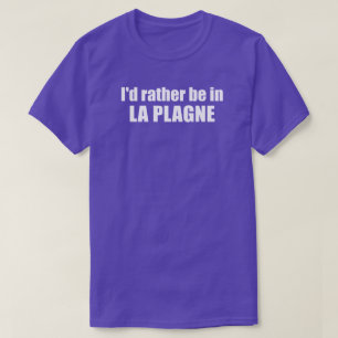 T-shirt Je préférerais être à La Plagne France