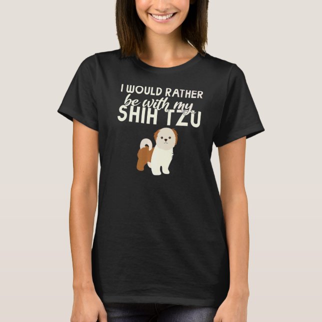 T-shirt Je préférerais être avec ma Shih Tzu Premium (Devant)