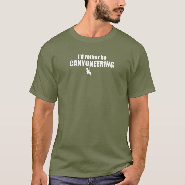 T-shirt Je Préférerais Être Canyoneering (Devant)