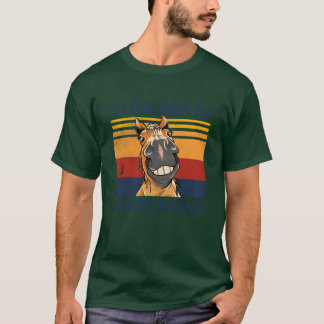 T-shirt Je préférerais être cheval équitation stable cheva