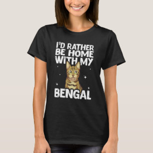 T-shirt Je Préférerais Être Chez Moi Avec Mon Chat Bengale