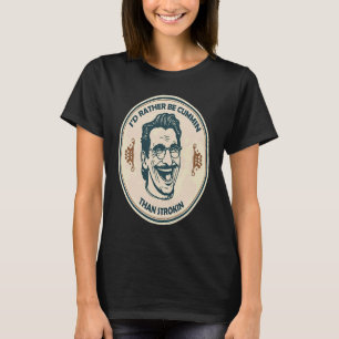 T-shirt Je Préférerais Être Cummin Plutôt Que Strokin