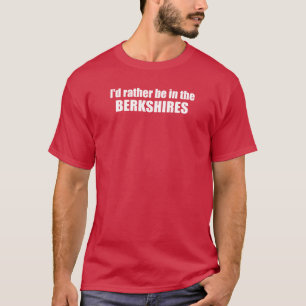 T-shirt Je Préférerais Être Dans Les Berkshires
