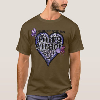 T-shirt Je préférerais être dans mon jardin féerique