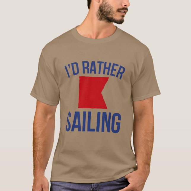 T-shirt Je préférerais être (nautique b) voile (Devant)