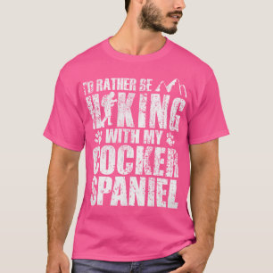 T-shirt Je Préférerais Être Randonnée Avec Mon Cocker Span