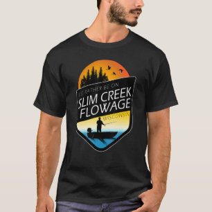 T-shirt Je préférerais être sur le lac Slim Creek Flowage,