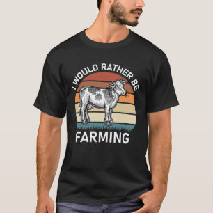 T-shirt Je Préférerais Faire De L'Agriculture
