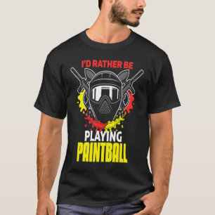 T-shirt Je Préférerais Jouer Au Peinture De Paintball