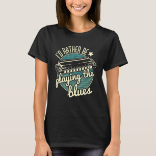 T-shirt Je préférerais jouer de l'harmonica de blues H