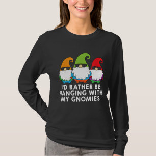 T-shirt Je Préférerais M'Accrocher Avec Mes Gnomies Garden