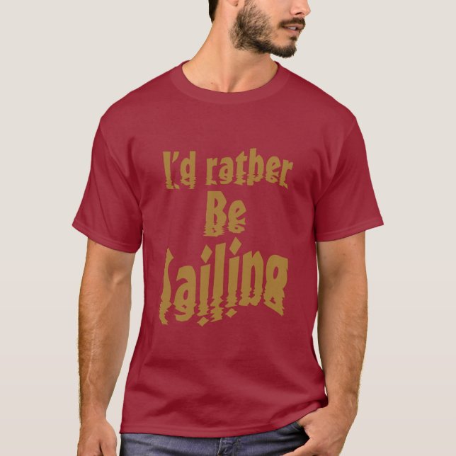 T-shirt Je préférerais naviguer (Devant)