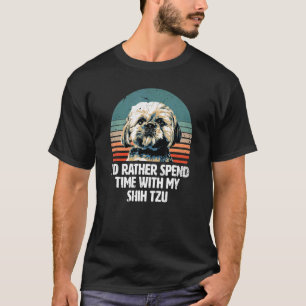 T-shirt Je préférerais passer du temps avec mon Shih Tzu S