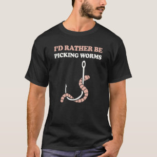 T-shirt Je préférerais pêcher des vers Ver sur un hameçon
