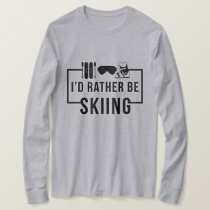 T-shirt Je Préférerais Skier