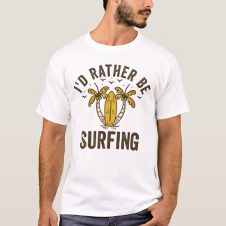 T-shirt Je préférerais surfer