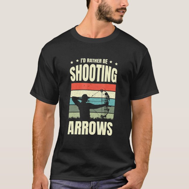 T-shirt Je préférerais tirer des flèches Arcery Archer Bow (Devant)