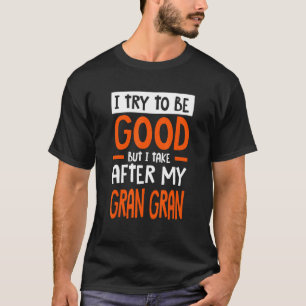 T-shirt Je prends après mon grand-père Funny Humour sarcas