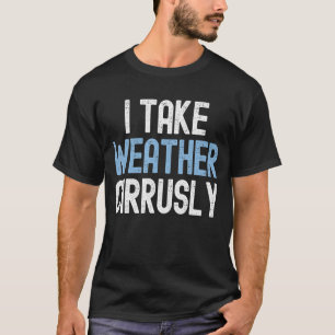 T-shirt Je prends le temps circonventuellement futur météo