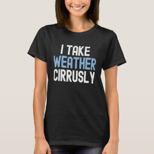 T-shirt Je prends le temps circonventuellement futur météo