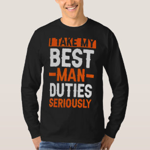 T-shirt Je prends mes devoirs de témoin très au sérieux En