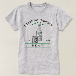 T-shirt Je prends mon Whiskey Neat - 100% À CHARITÉ