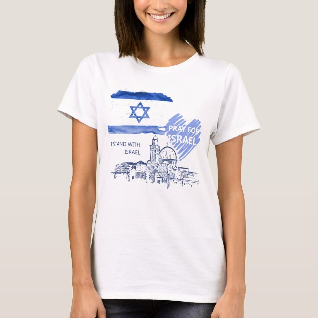 T-shirt Je prie pour Israël, je suis avec Israël. Paix mon (Devant)