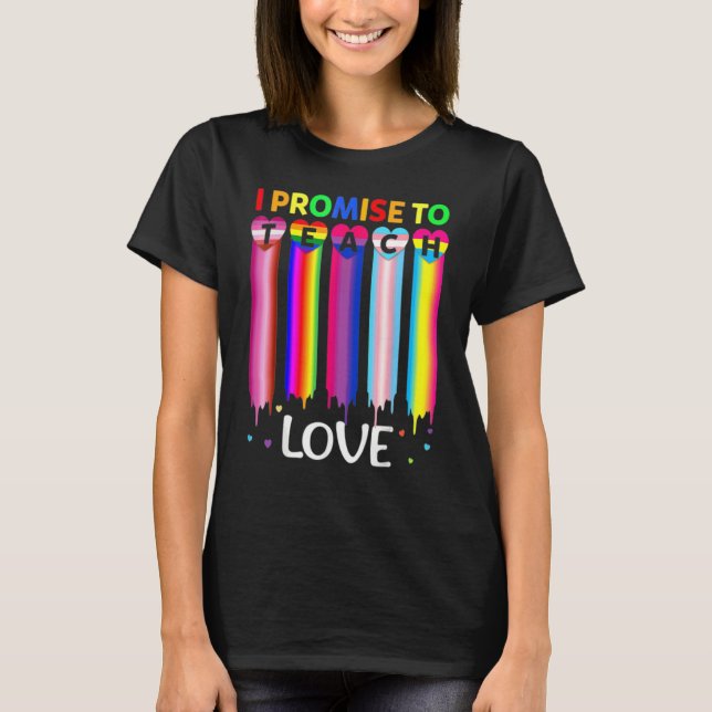 T-shirt Je Promets D'Enseigner L'Amour Lgbt Q Pride Fier A (Devant)