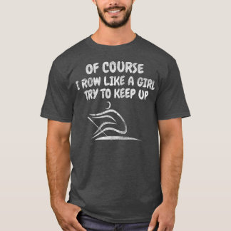 T-shirt Je Range Comme Une Fille Essaie De Continuer À Rai