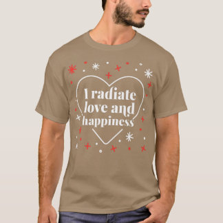 T-shirt Je Rayonne L'Amour Et Le Bonheur Mignonne Santé Me