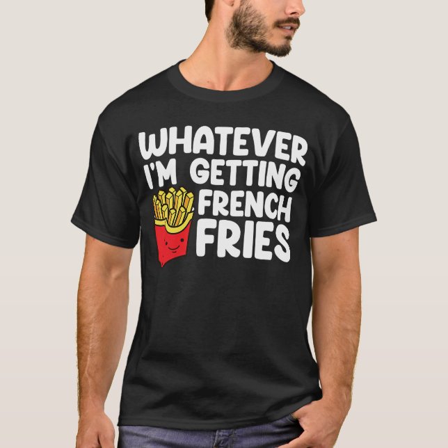 T-shirt Je reçois des frites en français Restauration rapi (Devant)