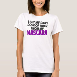 T-shirt Je reçois ma dose quotidienne de fibres de ma Masc