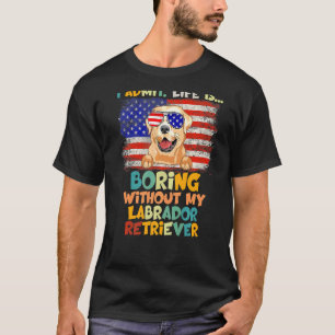 T-shirt Je Reconnais Que La Vie Est Si Ennuyante Sans Mon