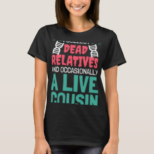 T-shirt Je Recueille Des Parents Morts Et Un Genealo Cousi