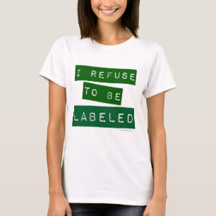 T-shirt Je refuse d'être étiqueté Slogan ironique