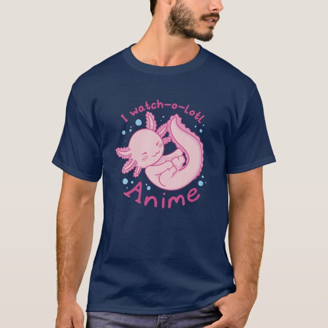 T-shirt Je Regarde Un Petit Anime, Mignonne Axolotl Kawaii (Devant)