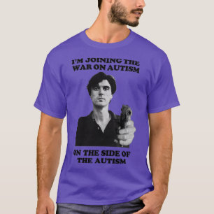 T-shirt Je rejoins la guerre contre l'autisme