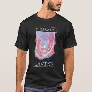 T-shirt Je Respire La Grotte De Cave Explorer La Cave