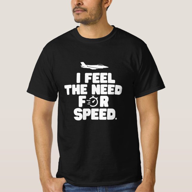 T-shirt Je ressens le besoin de vitesse (Devant)
