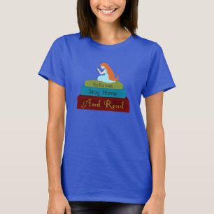T-shirt Je resterais plutôt la maison et lirais