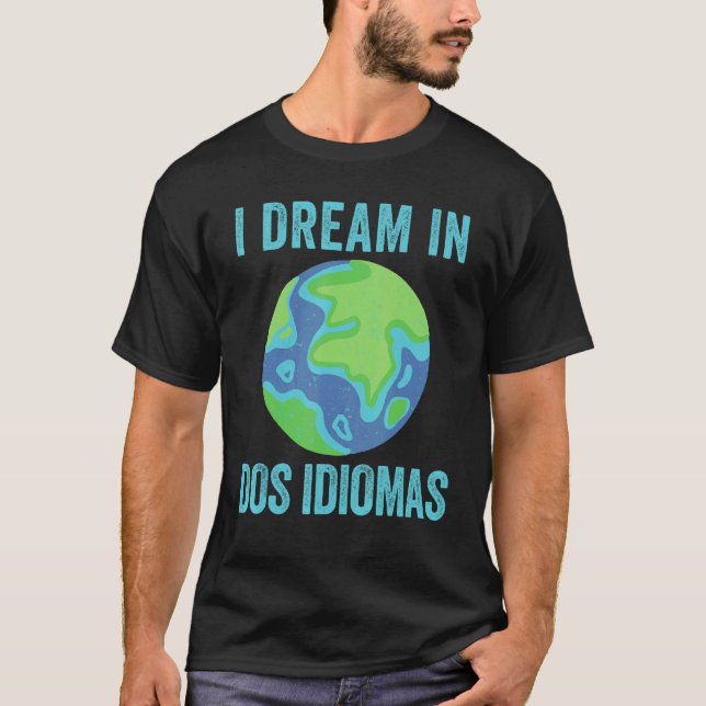 T-shirt Je Rêve À Dos Idiomas Cool Enseignant Bilingue Dou (Devant)