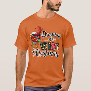 T-shirt Je Rêve D'Un Vin Noël Chapeau De Père Noël Boire