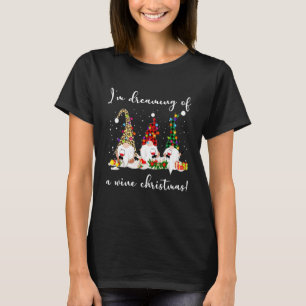 T-shirt Je Rêve D'Un Vin Noël Gnome Drôle Vin