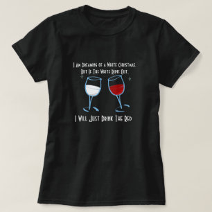 T-shirt Je rêve d'une chemise blanche de Noël