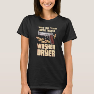 T-shirt Je Sais Comment Charger Plus Qu'Un Lave-Linge Drye