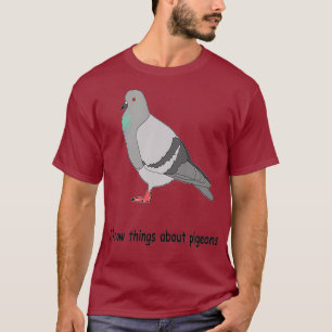 T-shirt Je sais des choses sur les pigeons