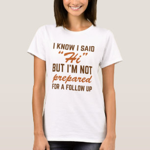 T-shirt Je Sais Que J'Ai Dit Bonjour