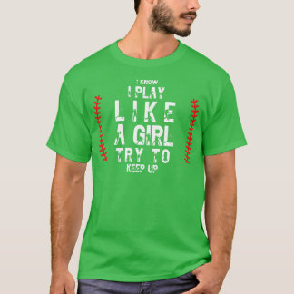 T-shirt Je Sais Que Je Joue Comme Une Fille Essaie De Cont